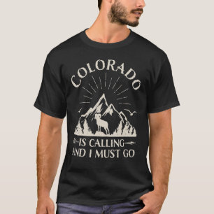 Camiseta Colorado Está Ligando E Preciso Ir Férias De Monta