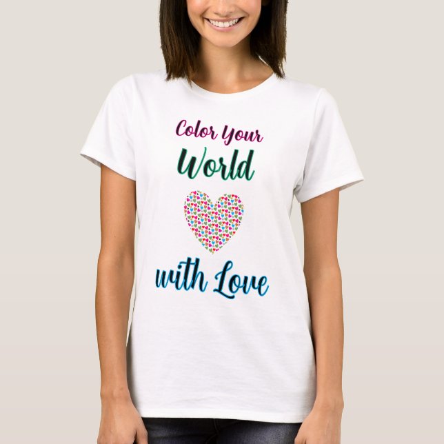 Camiseta Colore seu mundo com amor - Design de coração vibr (Frente)