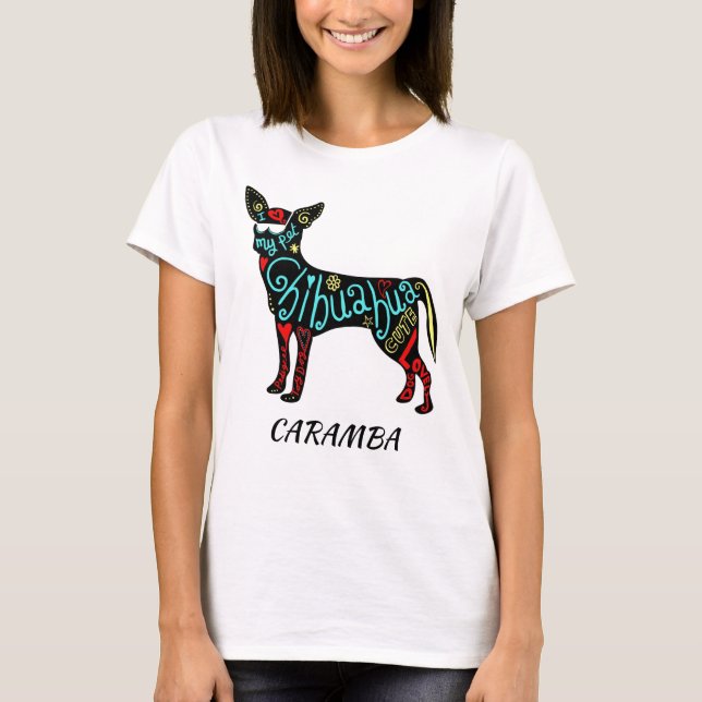 Camiseta Colorful Caramba Chihuahua Silhouette (Frente)