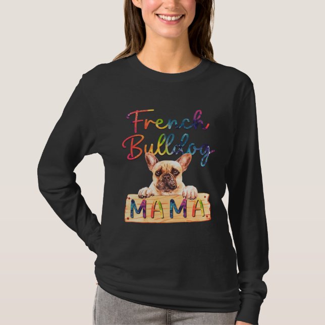 Camiseta Colorful French Bulldog Mama  Dog Mom (Frente)