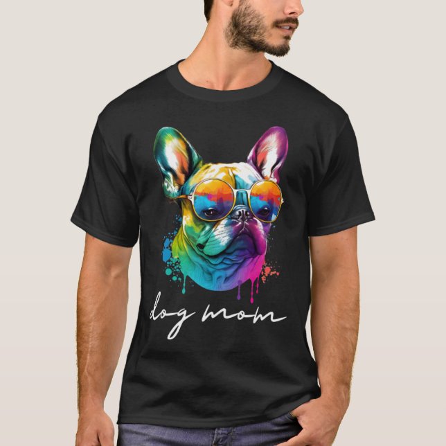 Camiseta Colorful Long Haired French Bulldog Mom (Frente)