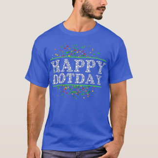 Camiseta Colorful Polka Dot,Happy Dot Day, International Do