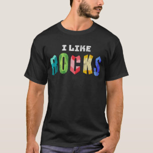 Camiseta Colorida, Eu Gosto De Coleta De Rochas