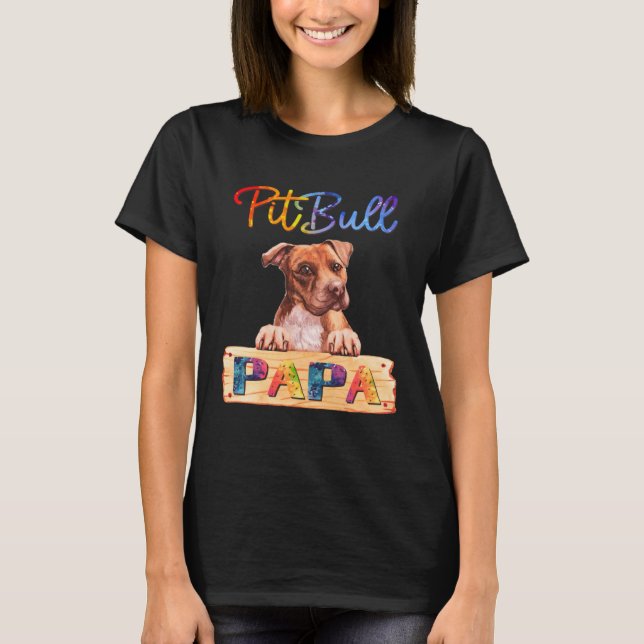 Camiseta Colorida Pai Pitbull Papa Cão (Frente)