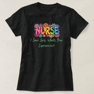 Camiseta Colorido “Enfermeira – Eu Salvo Vidas, Qual é o Se