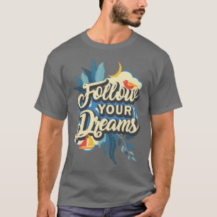 Camiseta Colorido Siga Seus Sonhos