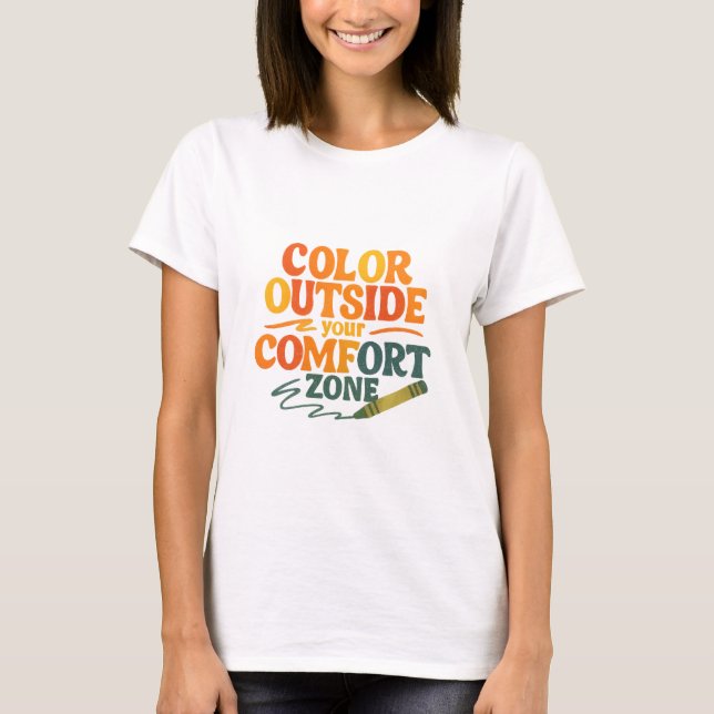 Camiseta Colorir fora da sua zona de conforto (Frente)
