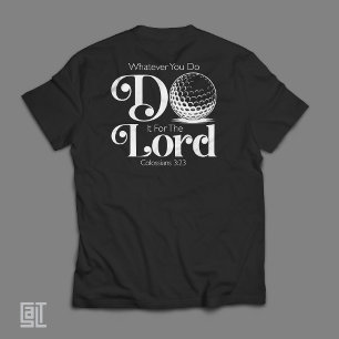 Camiseta Colossians 3:23 Golfe - Bíblia de Golfista Cristão