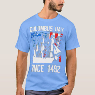 Camiseta Columbus Day Since 1492 Christopher Columbus Explo