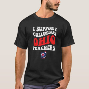 Camiseta Columbus Ohio I Apoiar Professores Em Greve OH