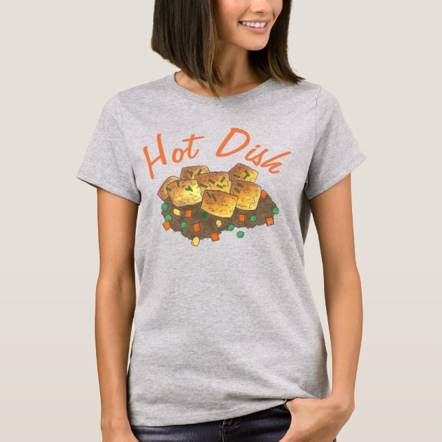 Camiseta Coluna de Tater Tot Hotdish Quente Dish (Frente)