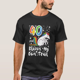 Camiseta Com 40 Anos, Eu Espalhei Uma Trilha No Rainbow Uni