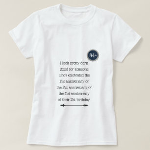 Camiseta Com 84 anos ou mais