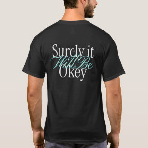 Camiseta com a frase 'Certamente Vai Dar Tudo Cert