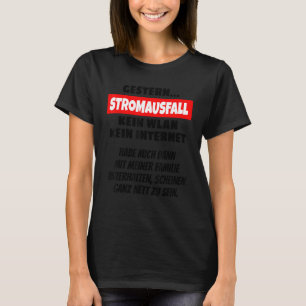 Camiseta Com a Internet alemã Stromausfall Kein Wlan Kein