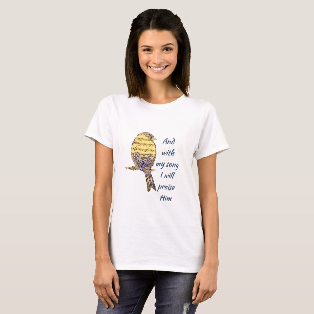 Camiseta Com a minha música, eu o elogio a Bíblia Escritura (Frente Completa)