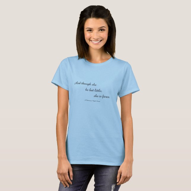Camiseta com citação de Shakespeare "ela é feroz" (Frente Completa)