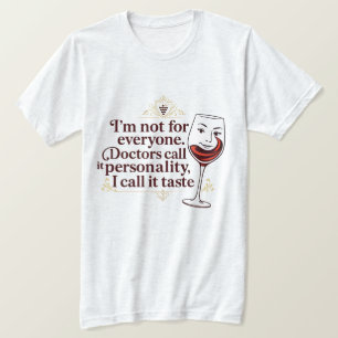 Camiseta com citação engraçada sobre vinho