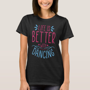 Camiseta com Dança Dança Dançando Dançarino