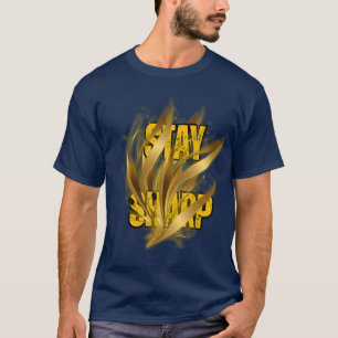 Camiseta com Design Dourado Stay Sharp – Estilo Ur
