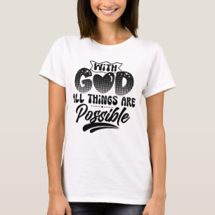 Camiseta Com Deus Todas As Coisas São Possíveis