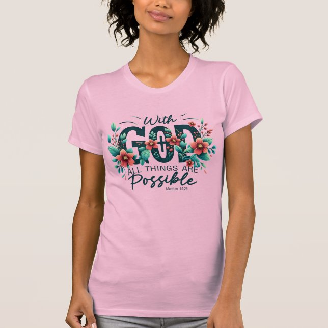 Camiseta Com Deus Todas as Coisas São Possíveis  (Frente)
