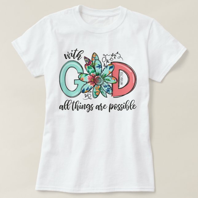 Camiseta Com Deus Todas As Coisas São Possíveis Fé Cristã (Frente do Design)