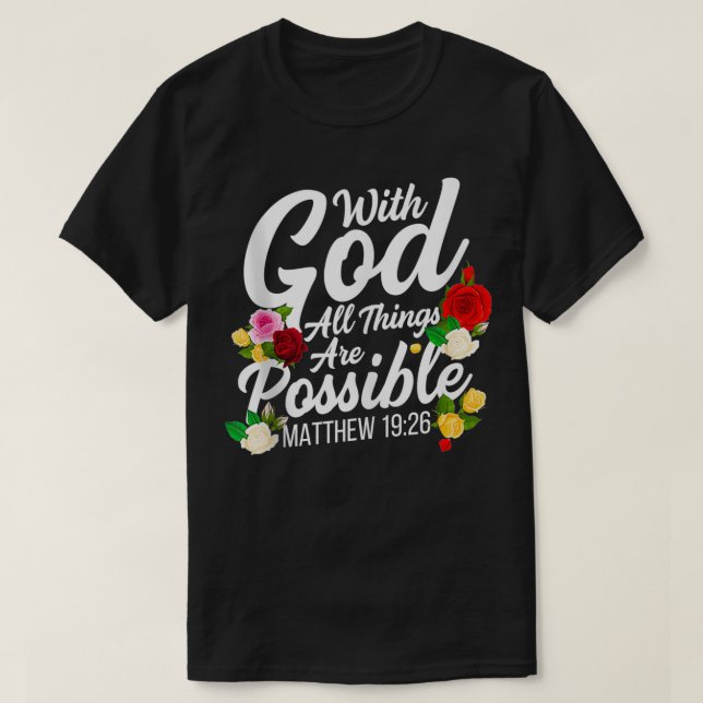 Camiseta Com Deus, Todas As Coisas São Possíveis, Matthew,  (Frente do Design)