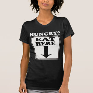 Camiseta Com fome, coma aqui -- T-shirt