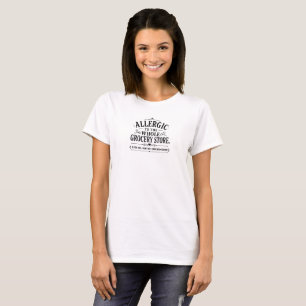 Camiseta com Frase Engraçada sobre Alergias Alimen