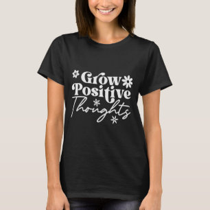 Camiseta com Frase Motivacional Cresça Pensamentos