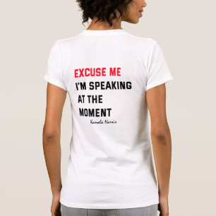 Camiseta Com licença, estou falando no momento Kamala Harri