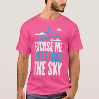 Camiseta Com Licença, Eu Beijo O Céu Para Um Skydiver Skyd