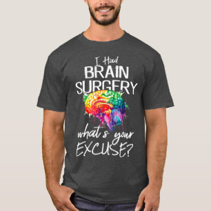 Camiseta Com licença para cirurgia no cérebro Sobrevivent