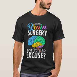 Camiseta Com licença para cirurgia no cérebro Sobrevivente 