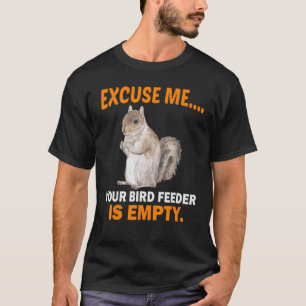 Camiseta Com Licença, Seu Alimentador De Ave Está Vazio