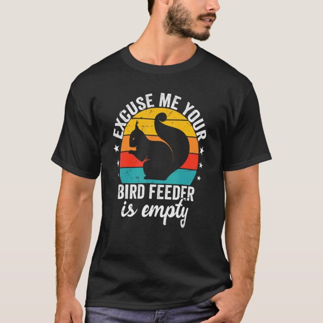 Camiseta Com Licença, Seu Alimentador De Pássaros Está Vazi (Frente)