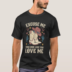 Camiseta Com licença, você parece que me ama, caubói ociden