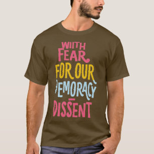 Camiseta Com Medo Da Nossa Democracia, Discordo De Imuni En