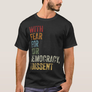 Camiseta Com Medo Pela Nossa Democracia, Discordo De Citaçã