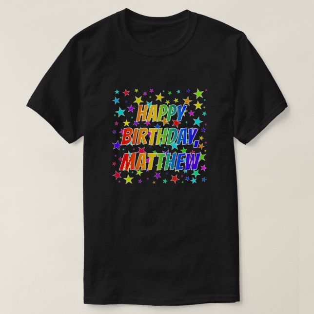 Camiseta Com Nome "MATTHEW", Diversão "FELIZ ANIVERSÁRIO" (Frente do Design)