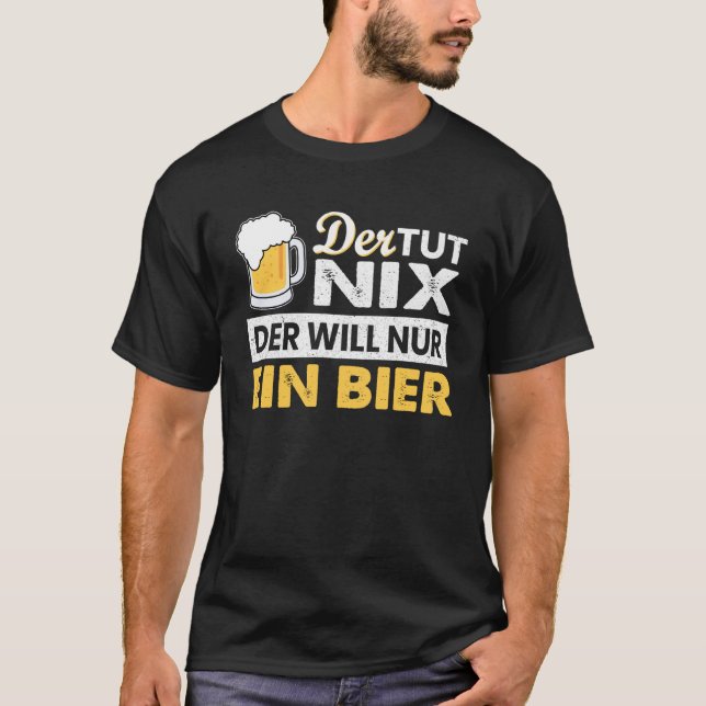Camiseta com o texto alemão Der tut nix der nur ein Bier (Frente)