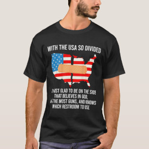 Camiseta Com os Estados Unidos tão divididos que estou feli