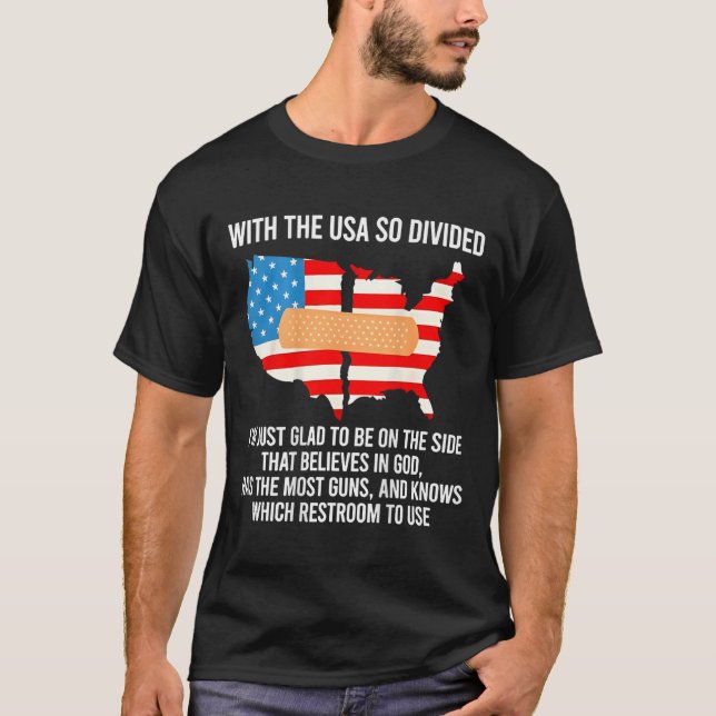 Camiseta Com os Estados Unidos tão divididos que estou feli (Frente)