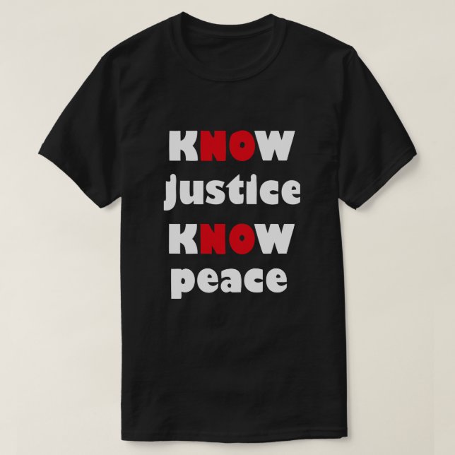 Camiseta com slogan CONHEÇA JUSTIÇA CONHEÇA PAZ (Frente do Design)