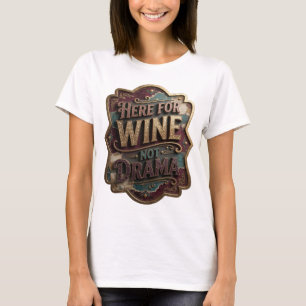 Camiseta com Slogan Cool Gold AQUI PARA VINHO, NÃO