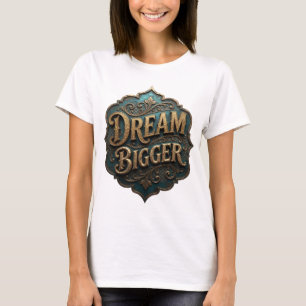 Camiseta com Slogan DREAM BIGGER Dourado Icônico