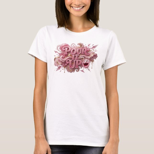 Camiseta com Slogan POUR IT UP Rosa Intenso (Frente)