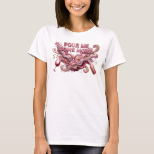 Camiseta com Slogan POUR ME SOME MORE Rosa Ousada