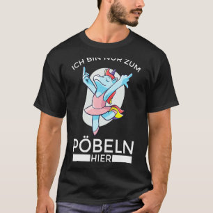 Camiseta Com Texto Alemão, Caixa Ich Nur Zum Pöbel Hier Klu